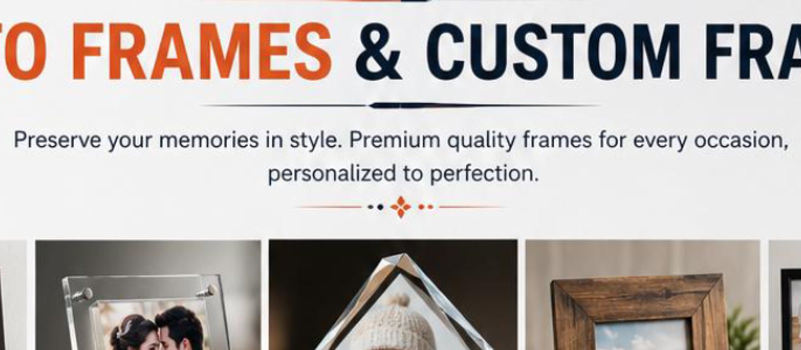Photo frames and custom framing